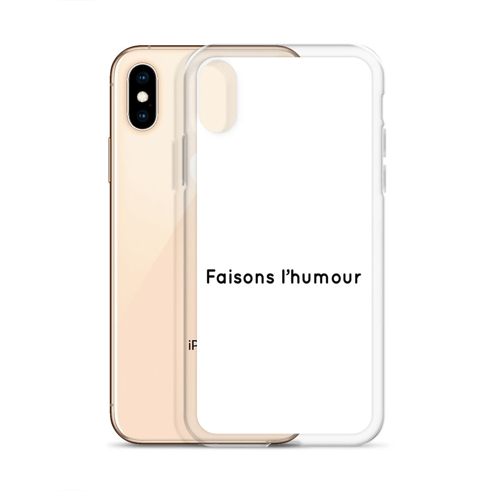 Coque iPhone Faisons l'humour - Sedurro