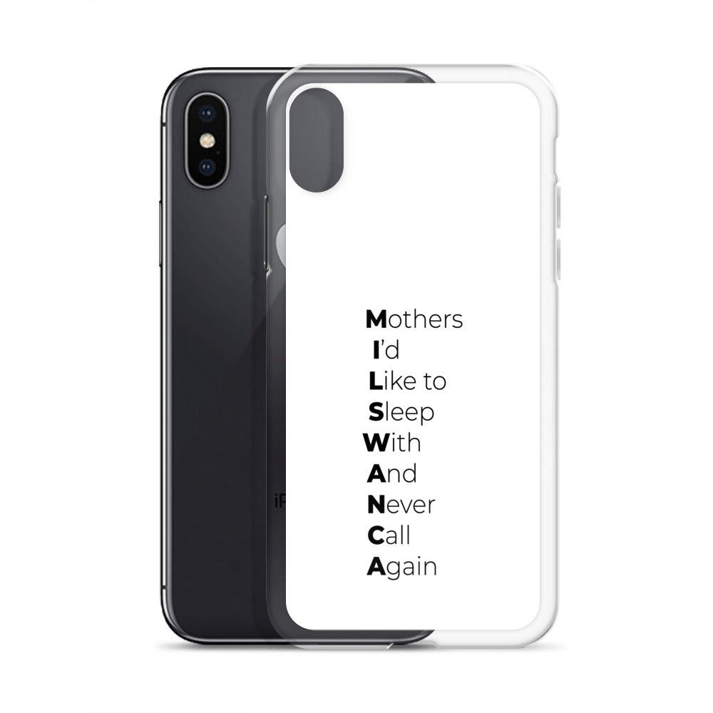Coque iPhone MILSWANCA Mothers I'd like to sleep with and never call again - Sedurro
