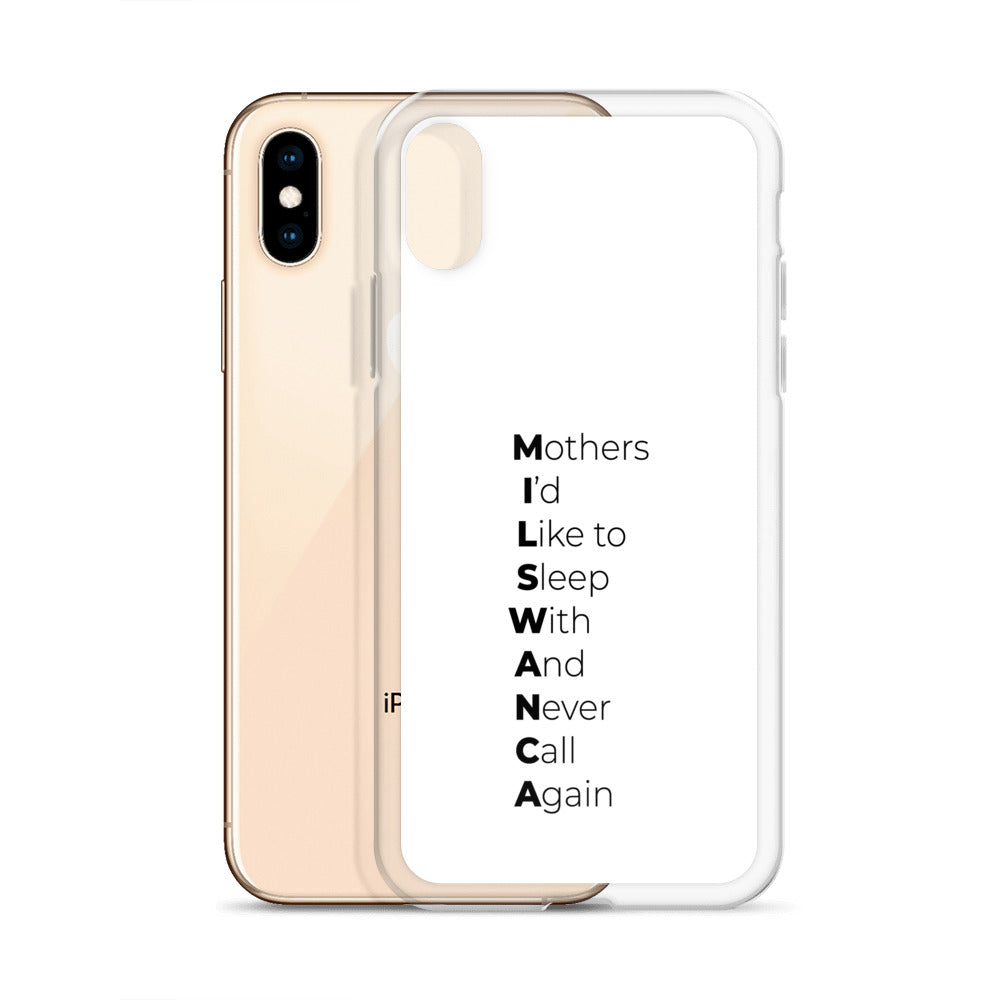 Coque iPhone MILSWANCA Mothers I'd like to sleep with and never call again - Sedurro