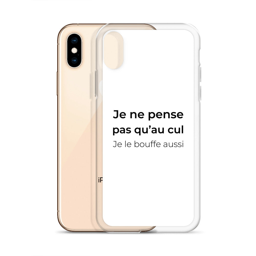 Coque iPhone Je ne pense pas qu'au cul je le bouffe aussi - Sedurro