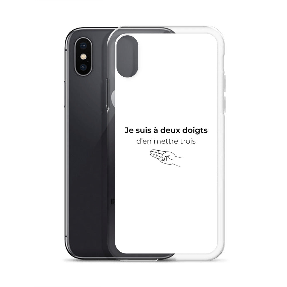 Coque iPhone Je suis à deux doigts d'en mettre trois - Sedurro