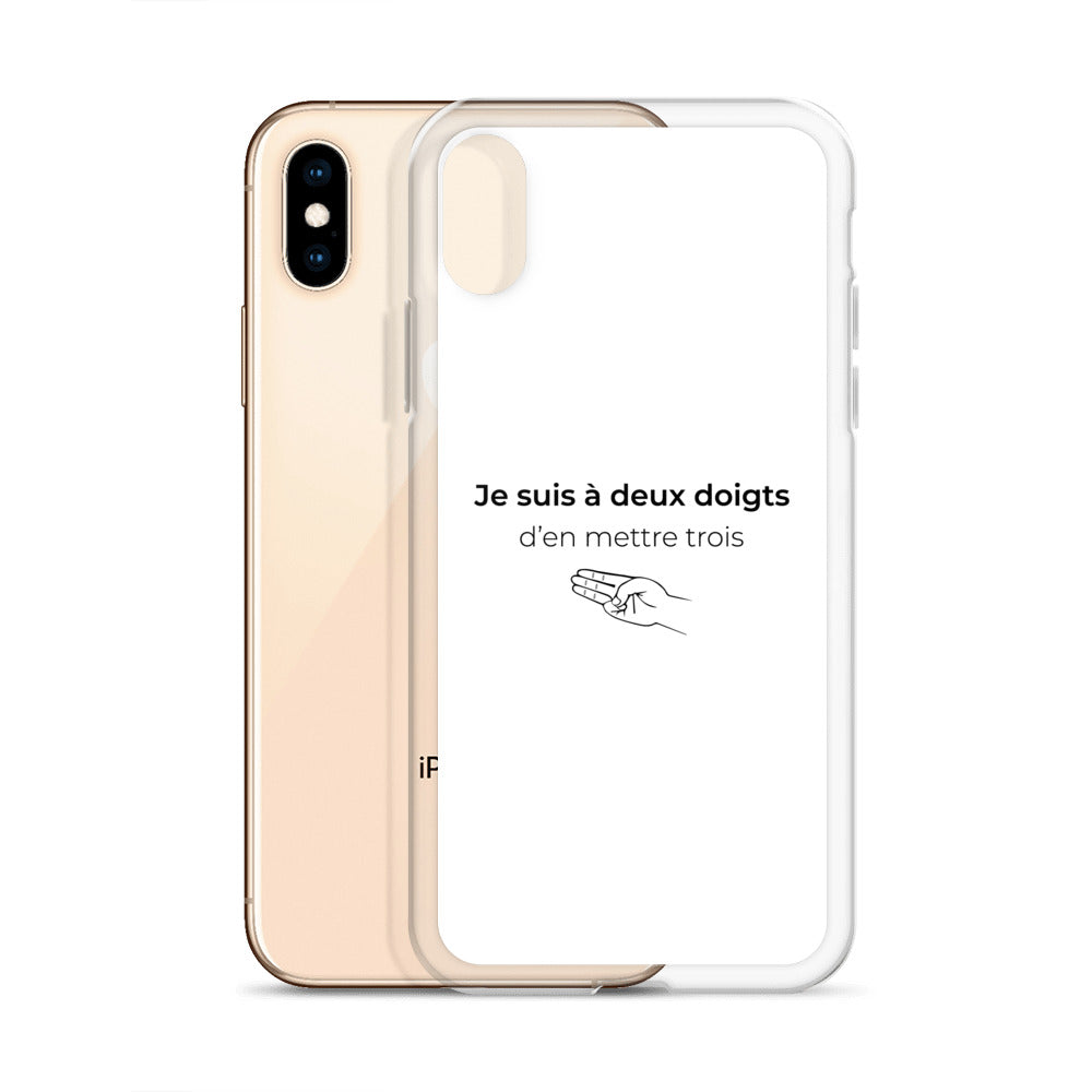 Coque iPhone Je suis à deux doigts d'en mettre trois - Sedurro