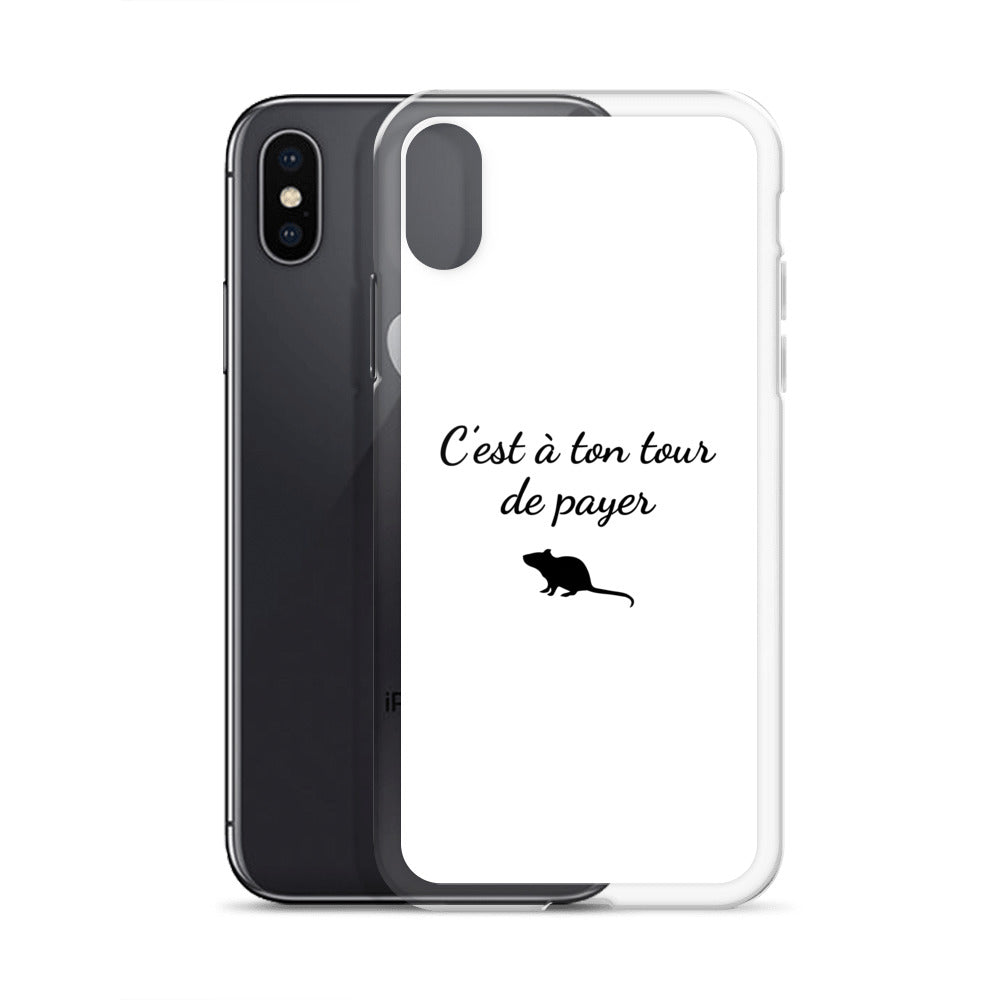Coque iPhone C'est à ton tour de payer rat - Sedurro