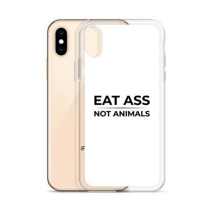 Coque iPhone Eat ass not animals - Sedurro