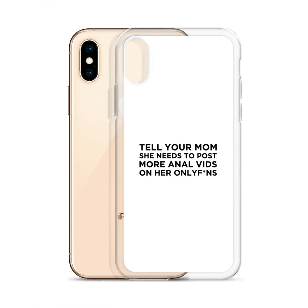 Coque iPhone Tell your mom she needs to post more anal vids on her onlyf*ns - Sedurro