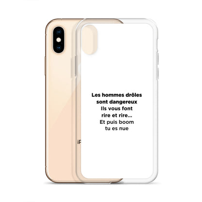 Coque iPhone Les hommes drôles sont dangereux - Sedurro