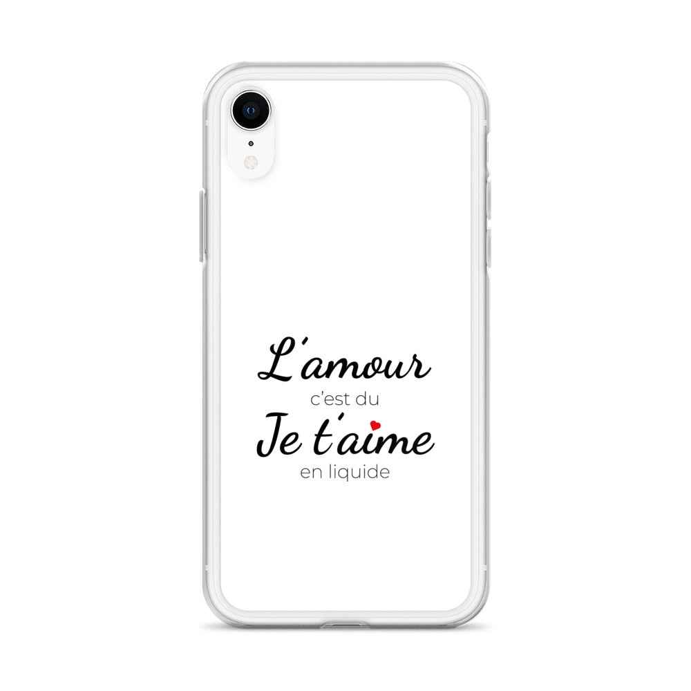 Coque iPhone L'amour c'est du je t'aime en liquide iPhone XR - Sedurro