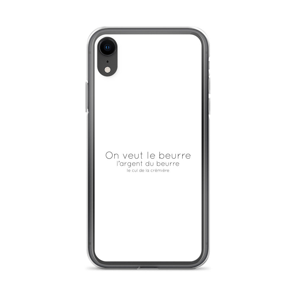 Coque iPhone On veut le beurre l'argent du beurre et le cul de la crémière - Sedurro