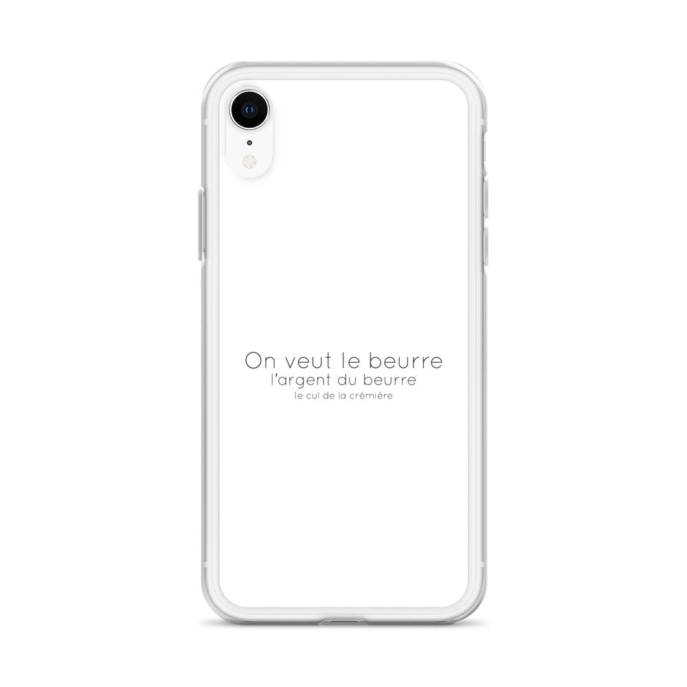 Coque iPhone On veut le beurre l'argent du beurre et le cul de la crémière iPhone XR - Sedurro