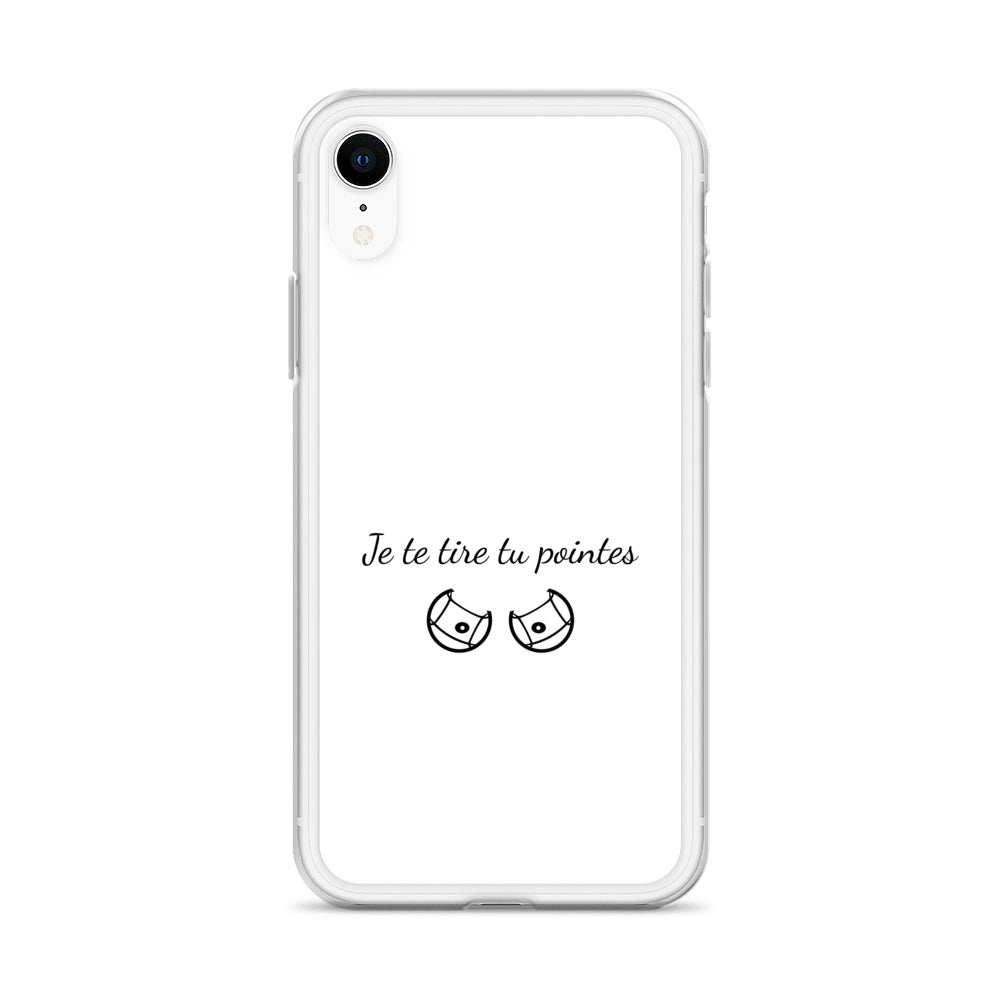 Coque iPhone Je te tire tu pointes iPhone XR - Sedurro