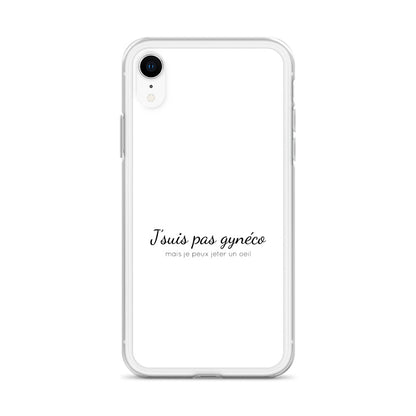 Coque iPhone Je suis pas gynéco mais je peux jeter un oeil - Sedurro