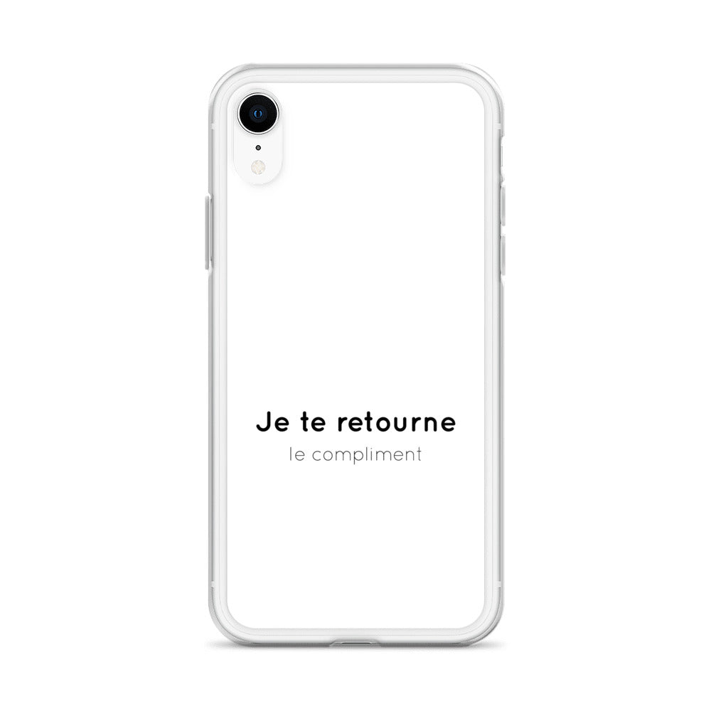 Coque iPhone Je te retourne le compliment - Sedurro