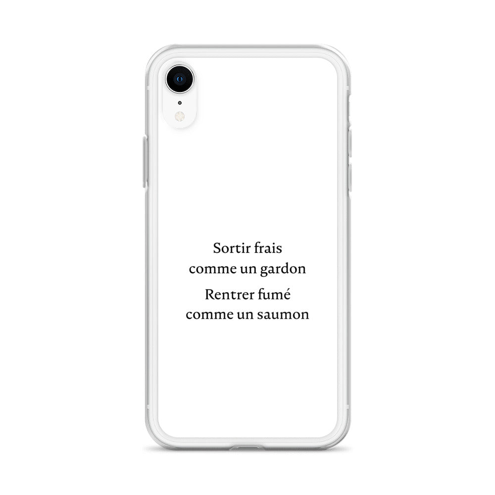 Coque iPhone Sortir frais comme un gardon Rentrer fumé comme un saumon - Sedurro