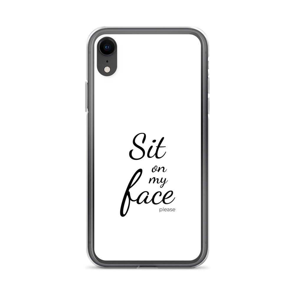 Coque iPhone Sit on my face please iPhone XR - Sedurro