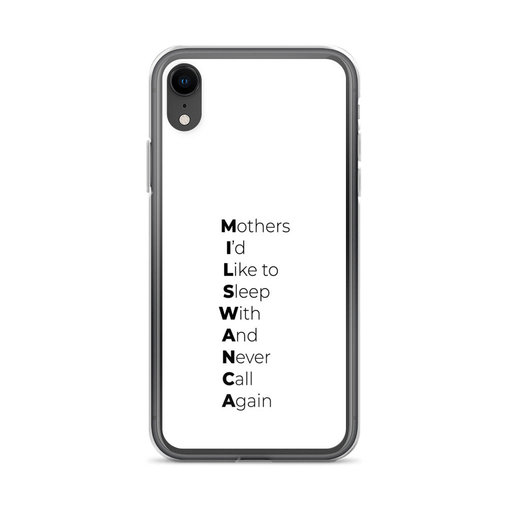 Coque iPhone MILSWANCA Mothers I'd like to sleep with and never call again - Sedurro