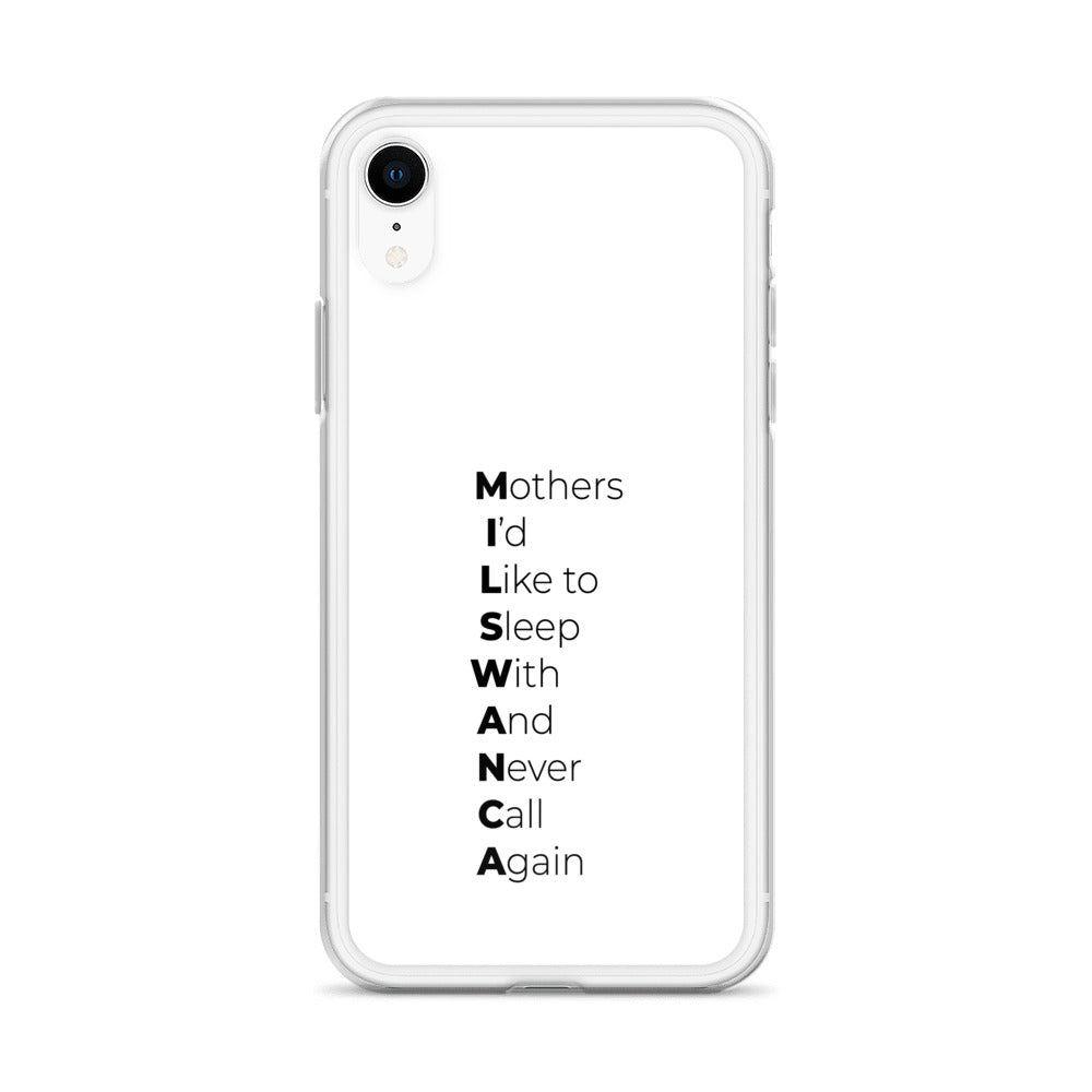 Coque iPhone MILSWANCA Mothers I'd like to sleep with and never call again - Sedurro