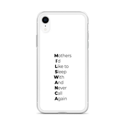 Coque iPhone MILSWANCA Mothers I'd like to sleep with and never call again - Sedurro