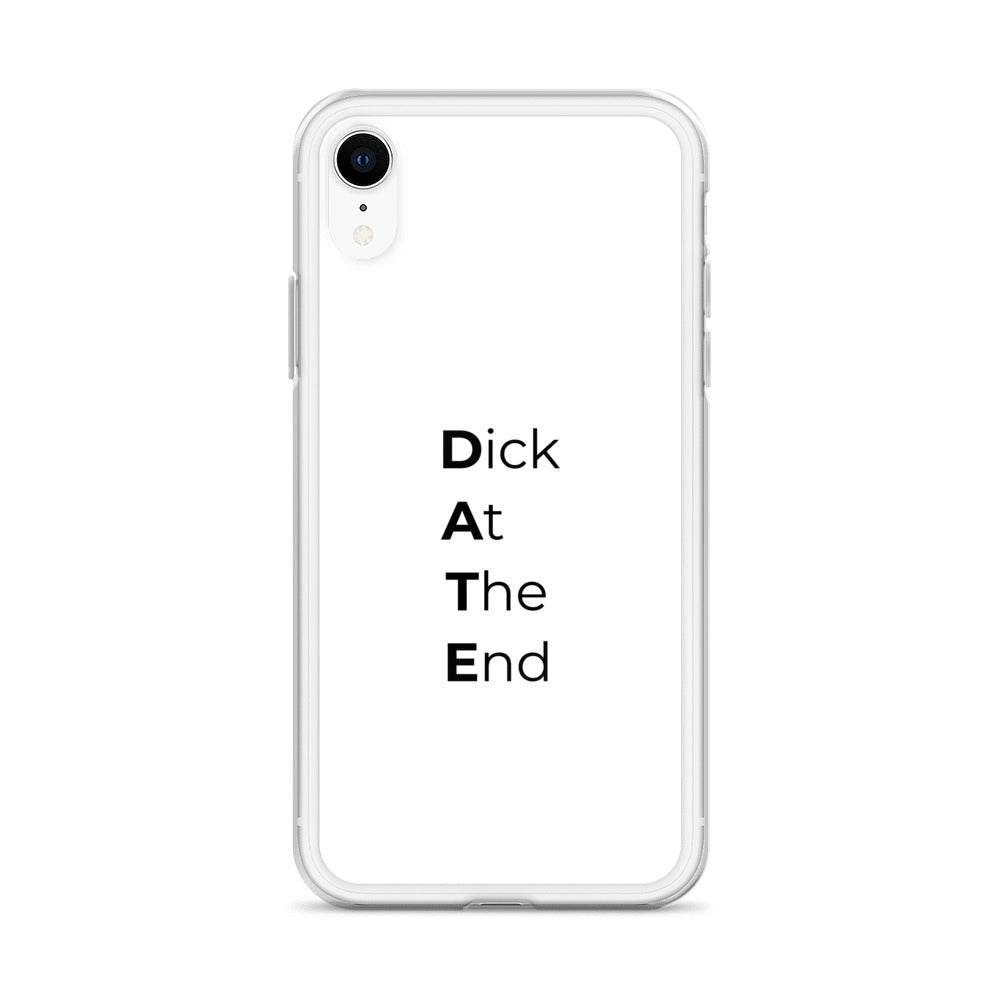 Coque iPhone Date Dick At The End - Sedurro
