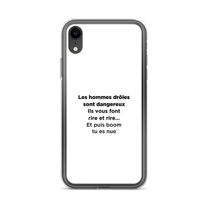 Coque iPhone Les hommes drôles sont dangereux - Sedurro