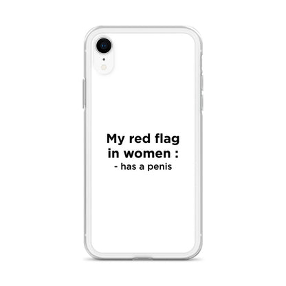 Coque iPhone My red flag in women : has a penis - Sedurro