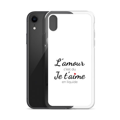 Coque iPhone L'amour c'est du je t'aime en liquide - Sedurro