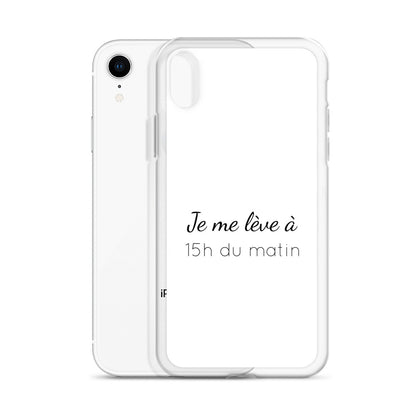 Coque iPhone Je me lève à 15h du matin - Sedurro