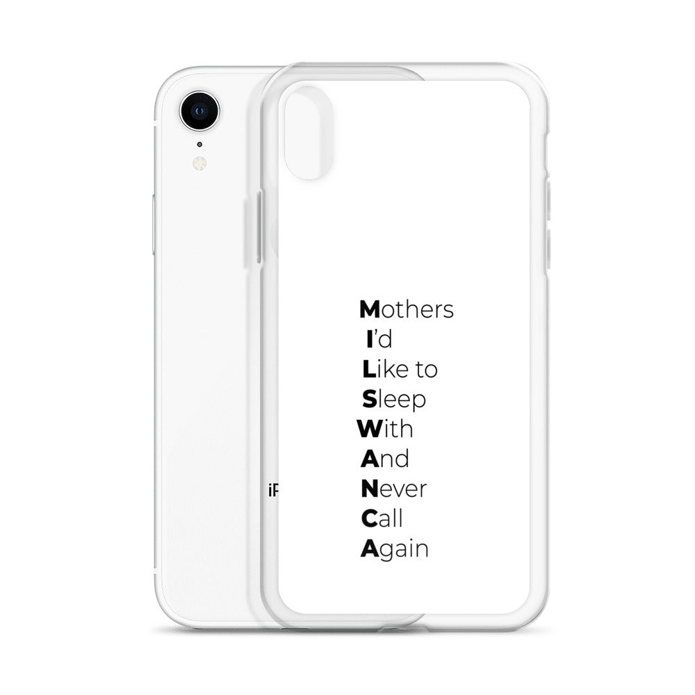 Coque iPhone MILSWANCA Mothers I'd like to sleep with and never call again - Sedurro