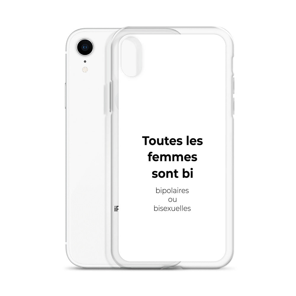 Coque iPhone Toutes les femmes sont bi bipolaires ou bisexuelles - Sedurro