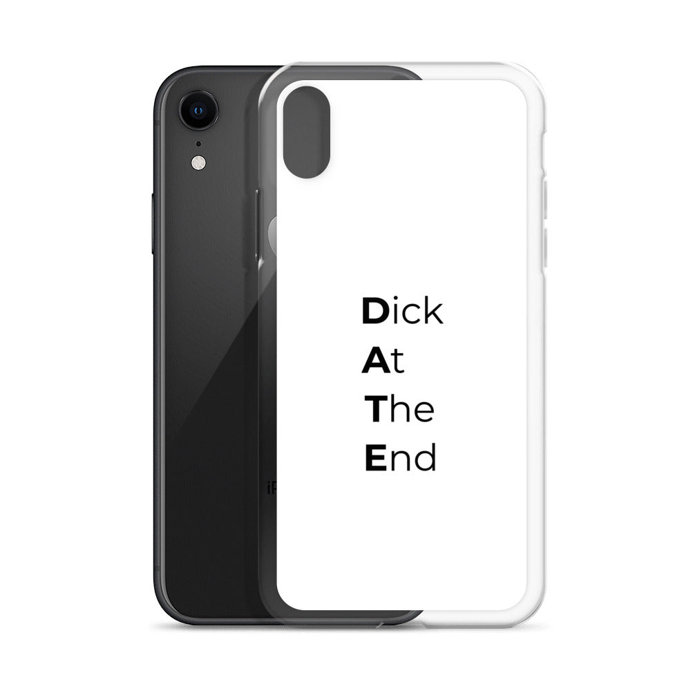 Coque iPhone Date Dick At The End - Sedurro