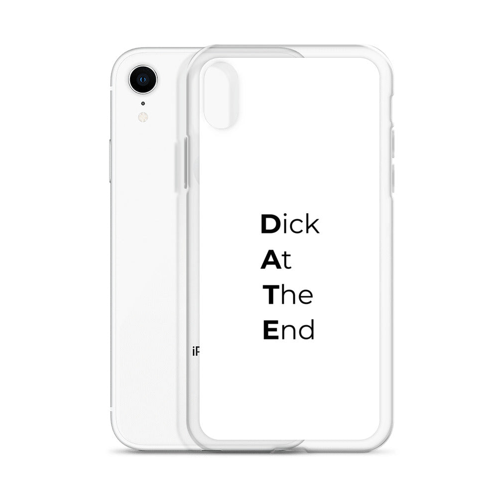 Coque iPhone Date Dick At The End - Sedurro
