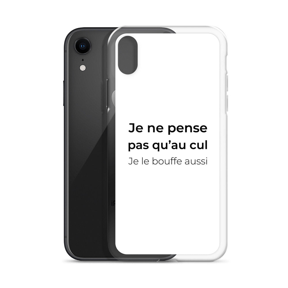 Coque iPhone Je ne pense pas qu'au cul je le bouffe aussi - Sedurro