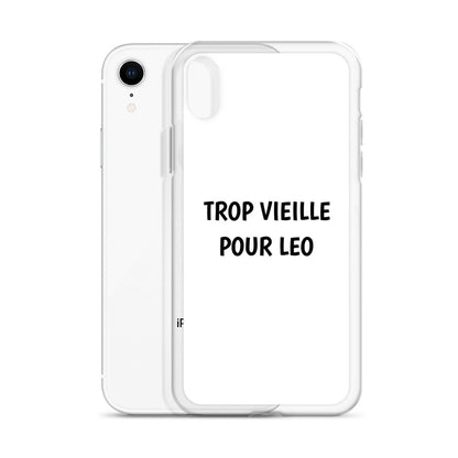 Coque iPhone Trop vieille pour Leo - Sedurro