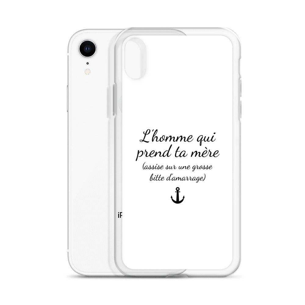 Coque iPhone L'homme qui prend ta mère assise sur une grosse bitte d'amarrage - Sedurro