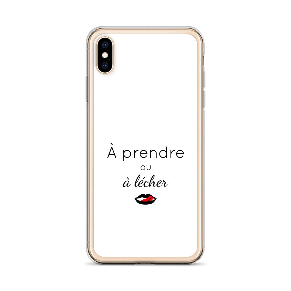 Coque iPhone À prendre ou à lécher iPhone XS Max - Sedurro