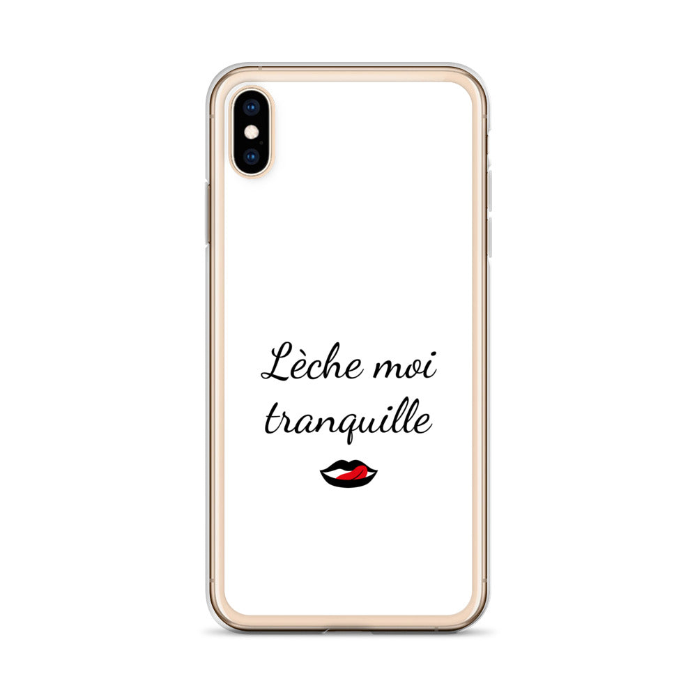 Coque iPhone Lèche moi tranquille iPhone XS Max - Sedurro