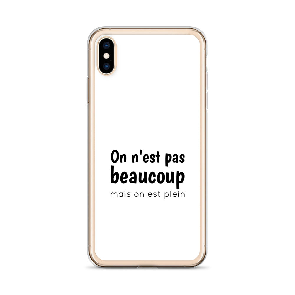 Coque iPhone On n'est pas beaucoup mais on est plein iPhone XS Max - Sedurro