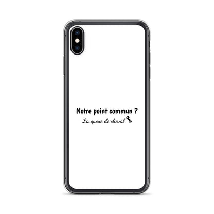 Coque iPhone Notre point commun la queue de cheval - Sedurro
