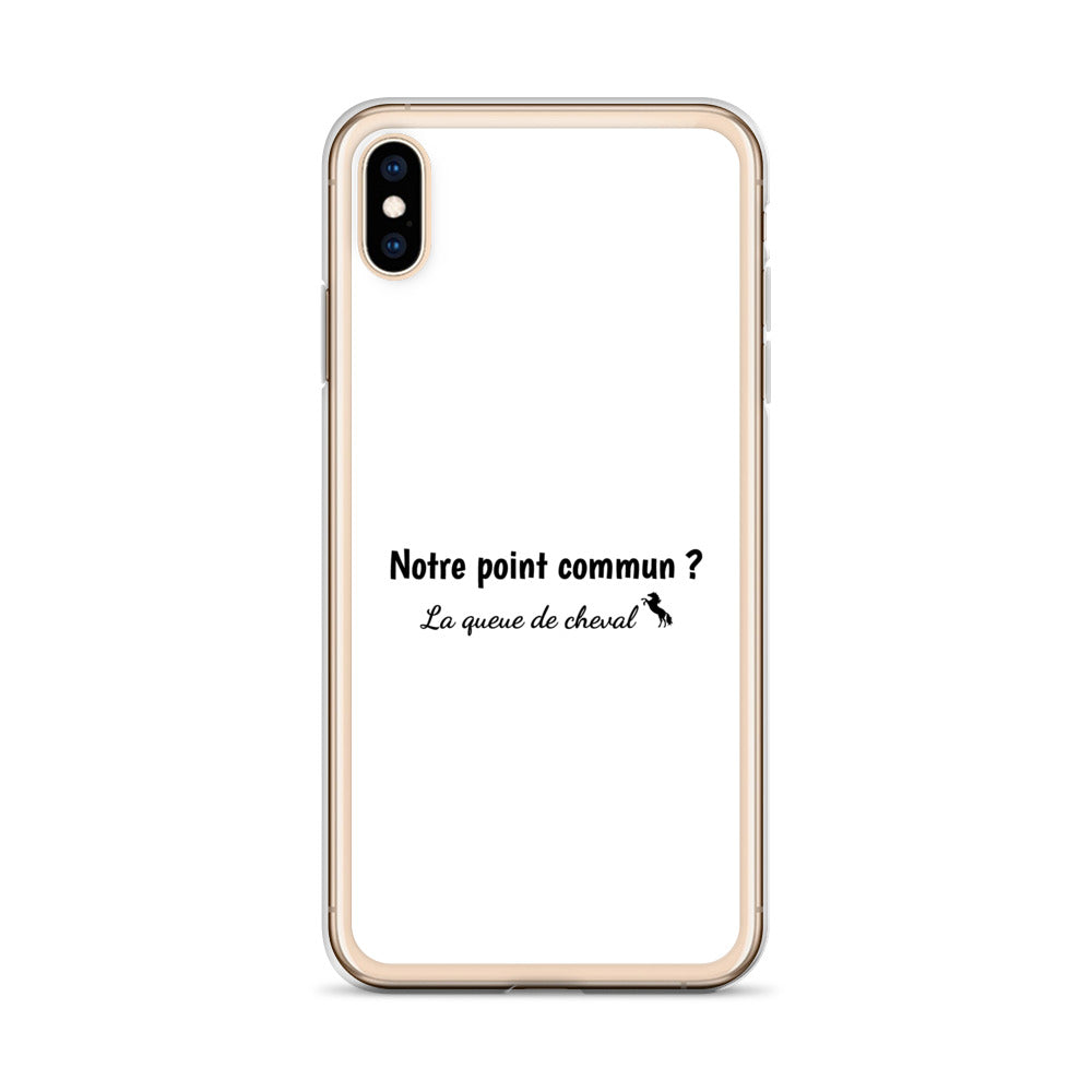 Coque iPhone Notre point commun la queue de cheval iPhone XS Max - Sedurro