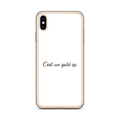 Coque iPhone C'est un gaté ça iPhone XS Max - Sedurro
