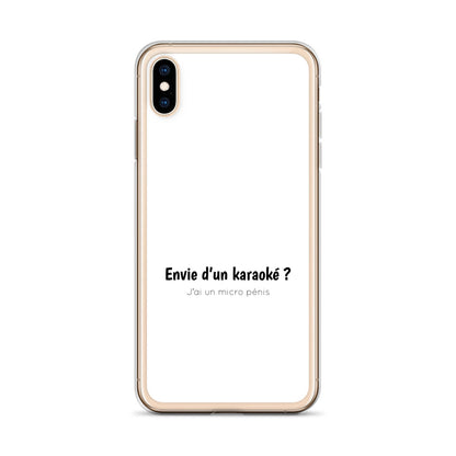 Coque iPhone Envie d'un karaoké j'ai un micro pénis iPhone XS Max - Sedurro