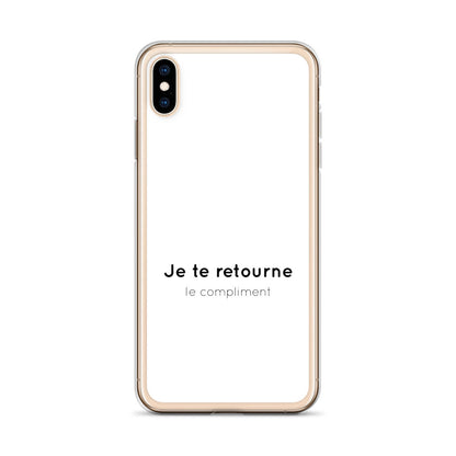 Coque iPhone Je te retourne le compliment - Sedurro