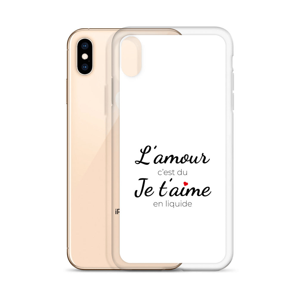 Coque iPhone L'amour c'est du je t'aime en liquide - Sedurro