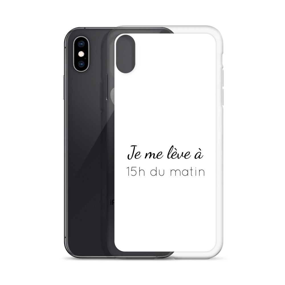 Coque iPhone Je me lève à 15h du matin - Sedurro
