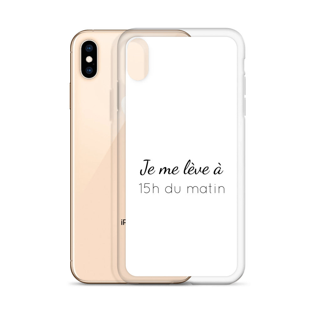 Coque iPhone Je me lève à 15h du matin - Sedurro