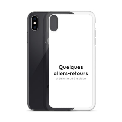 Coque iPhone Quelques allers-retours et j'allume déjà la clope - Sedurro