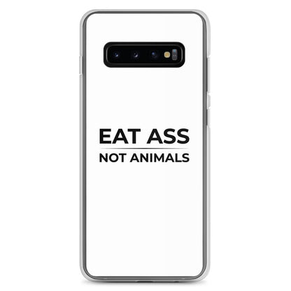 Coque Samsung Eat ass not animals Samsung Galaxy S10+ - Sedurro