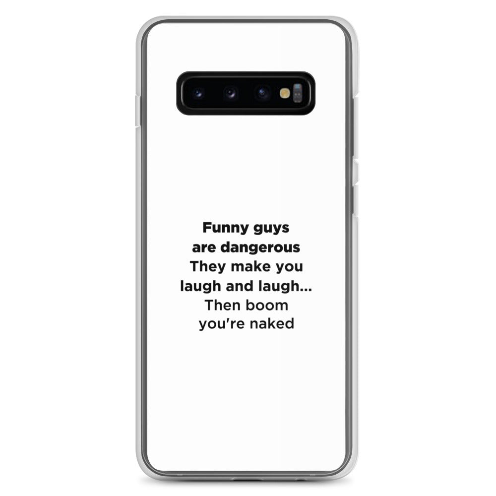 Coque Samsung Funny guys are dangerous - Sedurro
