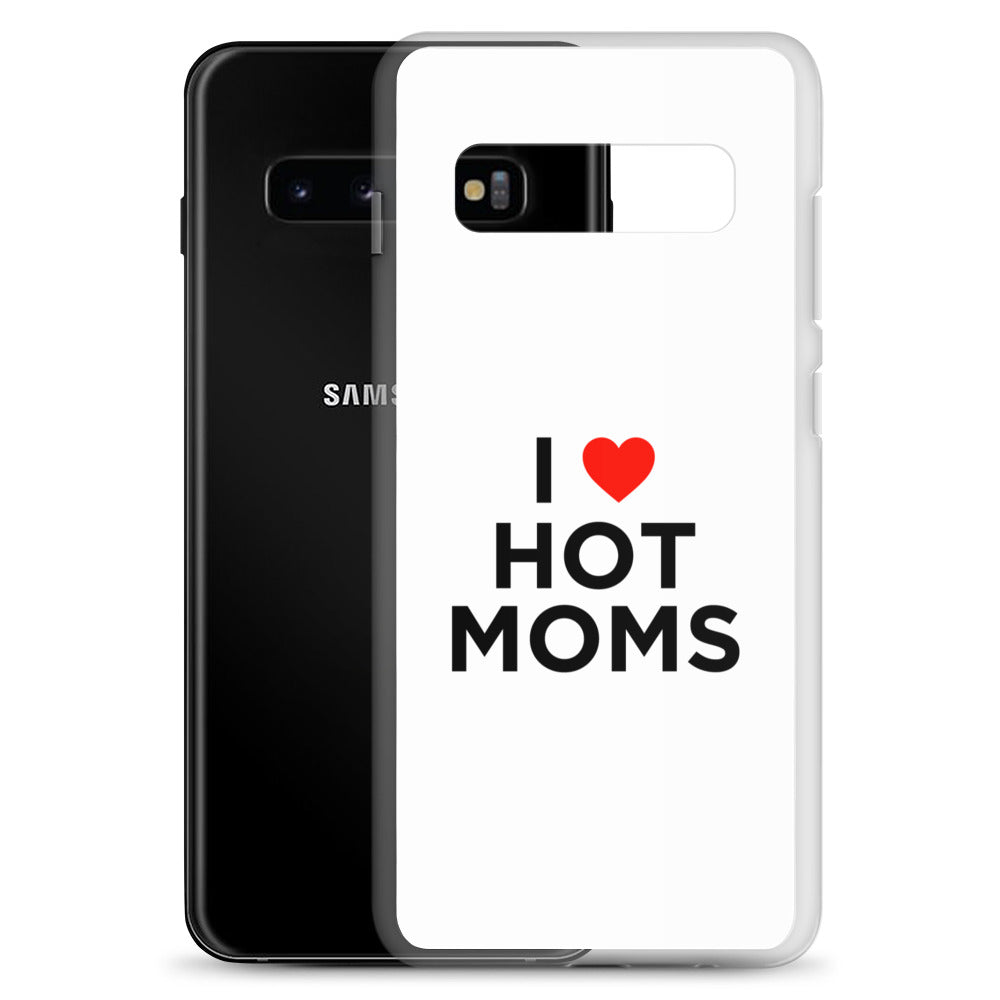 Coque Samsung I love hot moms - Sedurro
