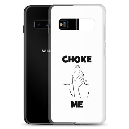 Coque Samsung Choke me - Sedurro