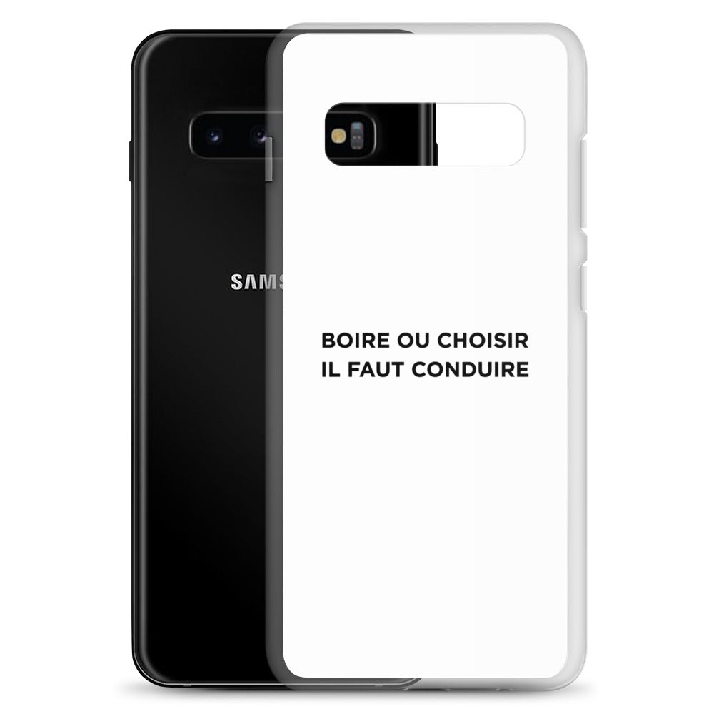 Coque Samsung Boire ou choisir il faut conduire - Sedurro
